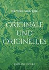 Originale und Originelles