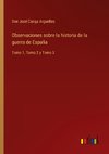 Observaciones sobre la historia de la guerra de España