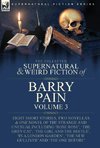 The Collected Supernatural and Weird Fiction of Barry Pain-Volume 3