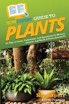 HowExpert Guide to Plants