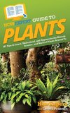 HowExpert Guide to Plants