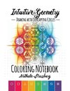 Intuitive Geometry - Drawing with overlapping circles - Coloring Notebook