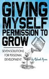 Giving Myself Permission to Grow