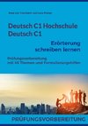 Deutsch C1 Hochschule / Deutsch C1 Erörterung schreiben lernen