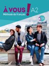 À vous ! A2. Kurs- und Arbeitsbuch + App