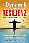 Die Dynamik der Resilienz und ihre sieben Faktoren