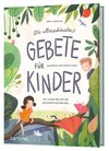 Die allerschönsten Gebete für Kinder