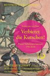 Verbietet die Kutschen!