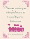 Discours sur l'origine et les fondements de l'inégalité parmi les hommes