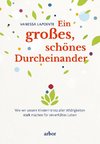 Ein großes, schönes Durcheinander