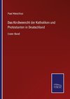 Das Kirchenrecht der Katholiken und Protestanten in Deutschland