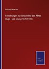 Forschungen zur Geschichte des Abtes Hugo I von Cluny (1049-1109)