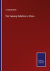 The Taeping Rebellion in China