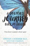 A Doctor's Journey Back to Health