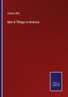 Men & Things in America