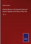 Practice Reports in the Supreme Court and Court of Appeals of the State of New York