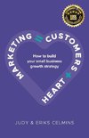 Marketing = Customers + Heart