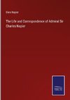 The Life and Correspondence of Admiral Sir Charles Napier