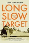 Long Slow Target