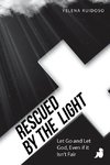 Rescued by the Light