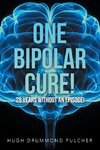 One Bipolar Cure!