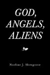 God, Angels and Aliens