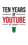 Ten Years Of YouTube