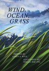 Wind, Ocean, Grass