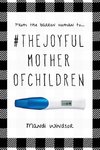 #TheJoyfulMotherofChildren