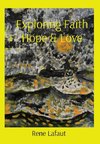 Exploring Faith Hope & Love