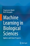 Machine Learning in Biological Sciences