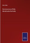 Reminiscences of Felix Mendelssohn-Bartholdy