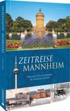 Zeitreise Mannheim