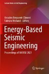 Energy-Based Seismic Engineering