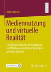 Mediennutzung und virtuelle Realität