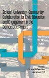 School-University-Community Collaboration for Civic Education and Engagement in the Democratic Project