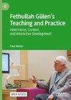 Fethullah Gülen¿s Teaching and Practice