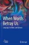 When Words Betray Us