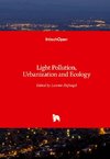 Light Pollution, Urbanization and Ecology