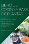 LIBRO DE COCINA A BASE DE PLANTAS