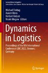 Dynamics in Logistics