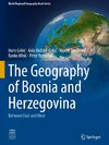 The Geography of Bosnia and Herzegovina