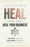 Heal Your Soul Heal Your Business