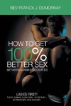 How To Get 100% Better Sex Married Couples