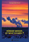 Mörder werden ist nicht schwer?