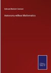 Astronomy without Mathematics