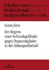 Der Verbandssanktionsregress gegen Organmitglieder in der Aktiengesellschaft