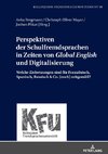 Perspektiven der Schulfremdsprachen in Zeiten von «Global English» und Digitalisierung