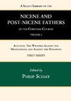 A Select Library of the Nicene and Post-Nicene Fathers of the Christian Church, First Series, Volume 4