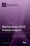 Mechanisms of ER Protein Import